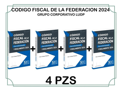 Codigo Fiscal De La Federacion 2024 Paq 4pz