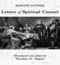 Comprar Libro Luther: Letters Of Spiritual Counsel : Letters Of S...