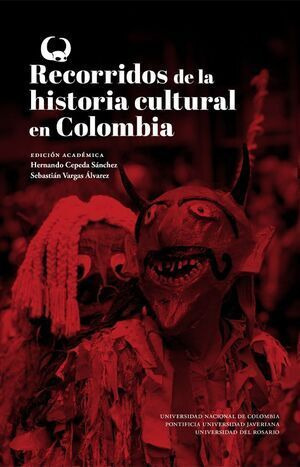 Libro Recorridos De La Historia Cultural En Colombia