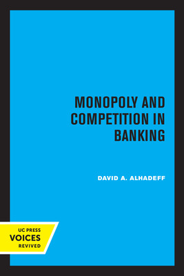 Libro Monopoly And Competition In Banking - Alhadeff, Dav...