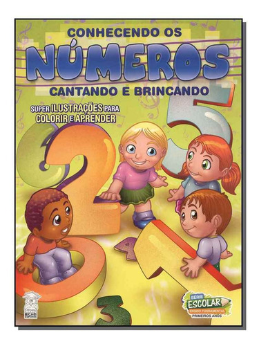 Série Escolar - Conhendo Os Numeros - Cantando E Brincando, De Editora Bicho Esperto. Editora Rideel Editora ( Bicho Esperto ) Em Português