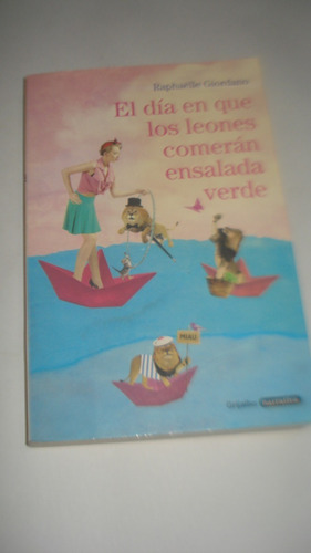 El Día En Que Los Leones Comerán Ensalada Verde R. Giordano