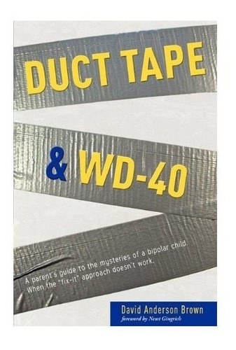 Duct Tape & Wd-40 - David A Brown (paperback)