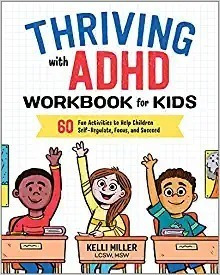 Thriving With Adhd Workbook For Kids: 60 Fun Activities To H