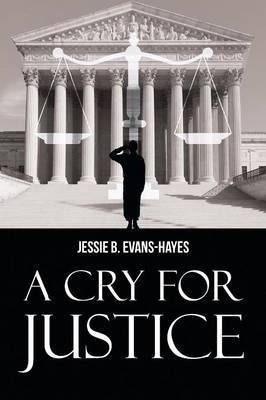 Libro A Cry For Justice - Jessie B Evans-hayes