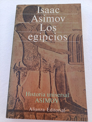 Los Egipcios   Isaac Asimov  (ed.alianza)