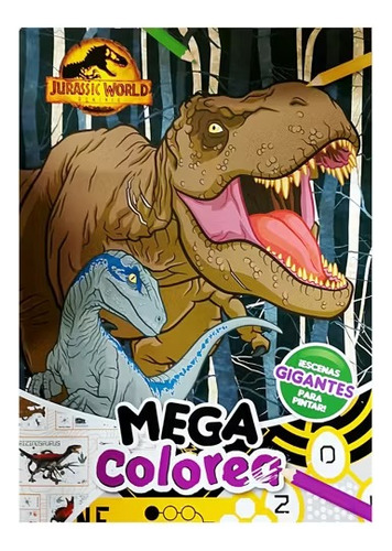 Libro Mega Colorea - Jurassic World Dominion - Escenas Gigan