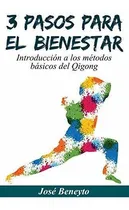 Comprar 3 Pasos Para El Bienestar: Introducción A Los Métodos Básico