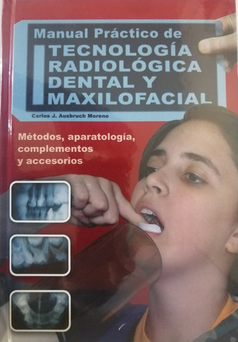 Manual Práctico Tecnología Radiología Dental Y Maxilofacial