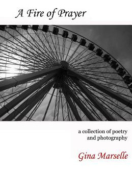 Libro A Fire Of Prayer: A Collection Of Poetry And Photog...