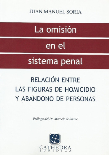 La Omisión En El Sistema Penal Soria