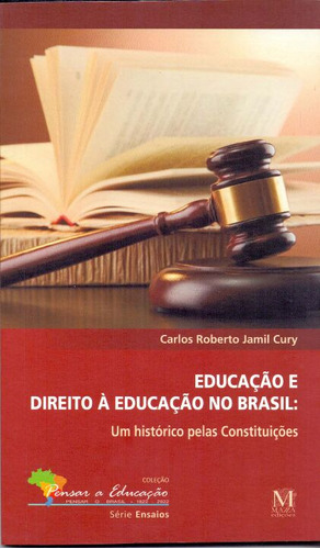 Libro Educacao E Direito A Educacao No Brasil De Cury Carlos