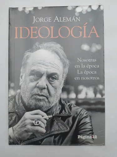 Jorge Alemán Ideología Nosotras En La Época... Página 12