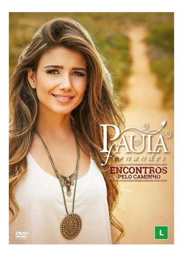 Dvd Paula Fernandes - Encontros Pelo Caminho