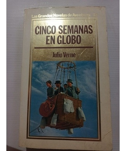Cinco Semanas En Globo Julio Verne Grandes Novelas
