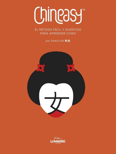 Libro Chineasy. El Metodo Facil Y Divertido Para Aprende