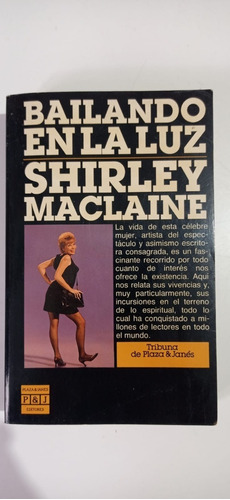 Bailando En La Luz Shirley Maclaine Plaza & Janes