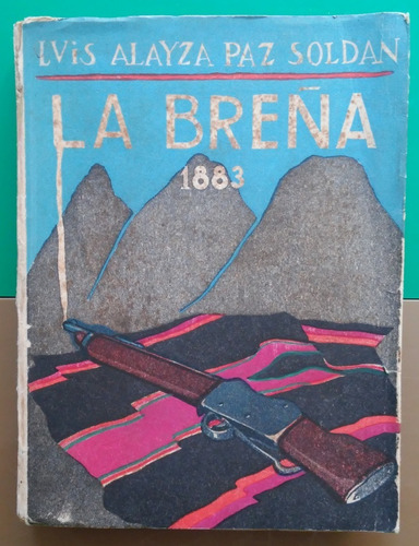 Luis Alayza Paz Soldan - La Breña 1883 (1953)