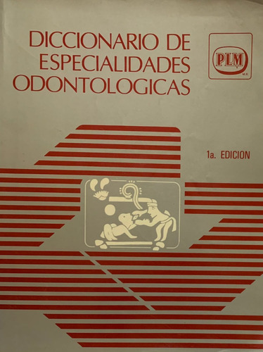 Diccionario De Especialidades Odontológicas - 1a Edición