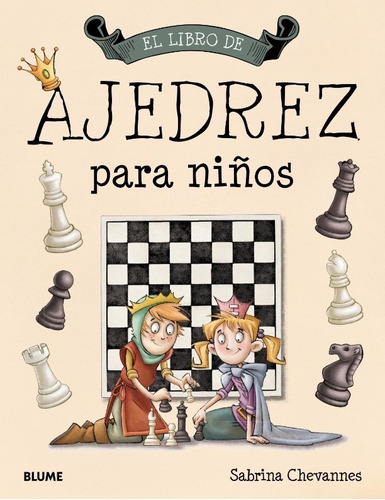 El Libro De Ajedrez Para Niños - Aprende A Jugar Ajedrez