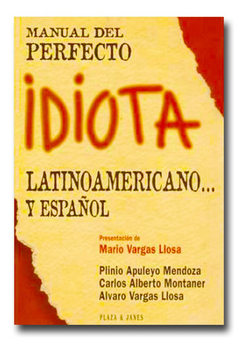 Manual Del Perfecto Idiota Latinoamericano Mario Vargas