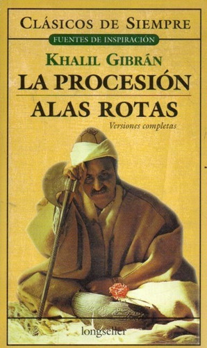 La Procesion Alas Rotas  K Gibran Longseller 