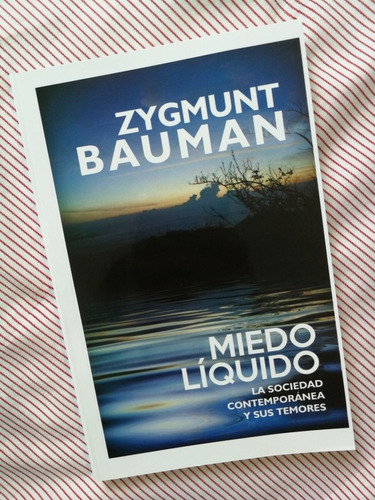 Miedo Liquido - Libro De Zygmunt Bauman 