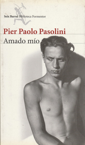 Amado Mio Pier Paolo Pasolini 