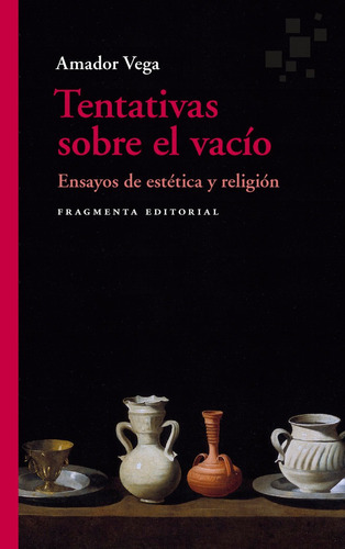 Libro Tentativas Sobre El Vacio - Vega, Amador