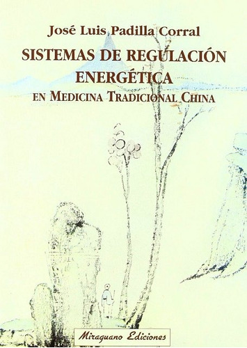 Sistemas De Regulacion Energetica En Medicina Tradicional Ch