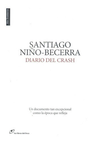 Diario Del Crash - Niño Becerra, Santiago, de Niño Becerra, Santiago. Editorial Los Libros Del Lince en español