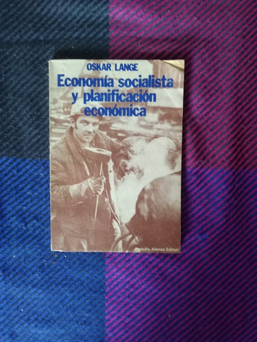 Oskar Lange Economia Socialista Y Planificacion Economica