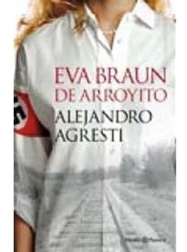 Eva Braun De Arroyito / Agresti / Enviamos