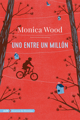 Uno entre un Millón, de Wood, Monica. Editorial Alianza de Novela, tapa blanda en español, 2017