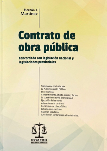 Contrato De Obra Pública: Concordado Con Legislación Nacional Y Legislaciones Provinciales, De Martinez., Vol. 1. Editorial Nova Tesis, Tapa Blanda En Español, 2025