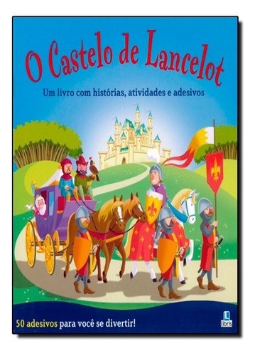 Castelo De Lancelot, O, De Kate Thomson. Libris Editora Em Português