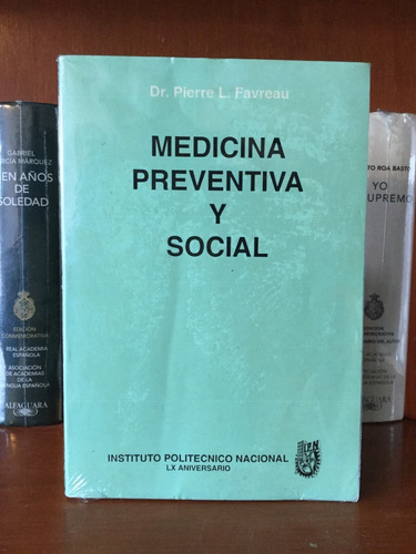 Medicina Preventiva Y Social Dr. Pierre L. Favreau