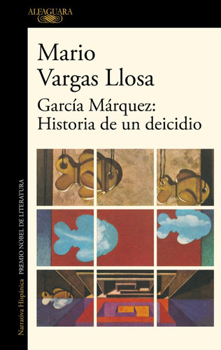 García Márquez. Historia De Un Deicidio - Mario Vargas Llosa