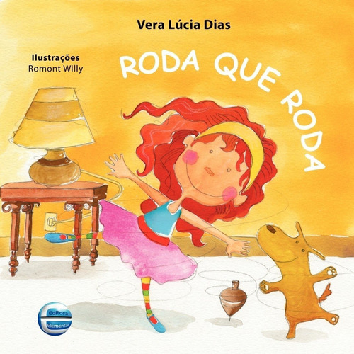 Roda Que Roda -  Vera Lúcia Dias - Elementar