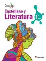 Comprar Conexos Castellano Y Literatura 1 Santillana