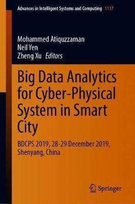 Big Data Analytics For Cyber-physical System In Smart Cit...