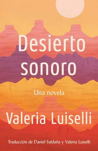 Libro: Desierto Sonoro Lost Children Archive: A Novel