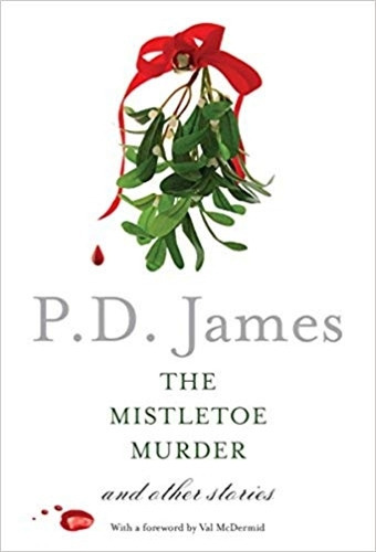The Mistletoe Murder, De James, P. D.. Editorial Broadway  