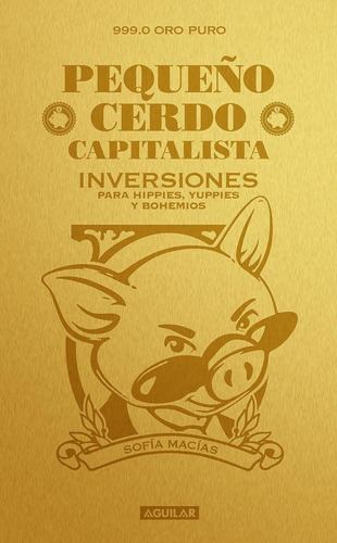 Libro: Pequeño Cerdo Capitalista. Inversiones How To Make Yo