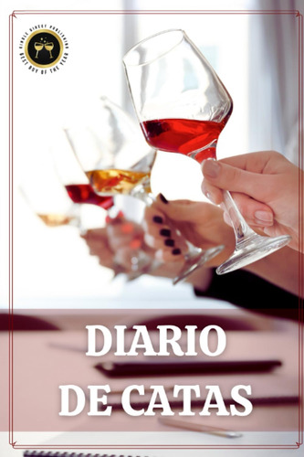 Libro: Diario De Catas: 100 Fichas De Cata De Vino (spanish 