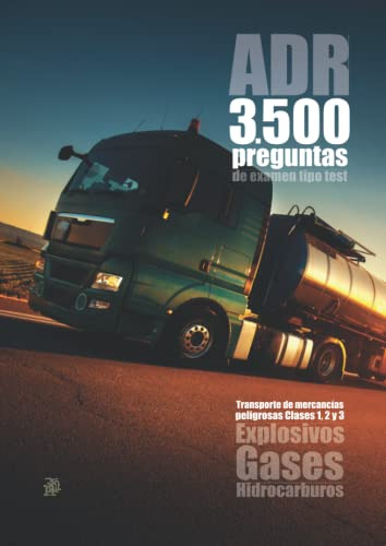 Adr 3500 Preguntas De Examen Tipo Test: Explosivos, Gases E