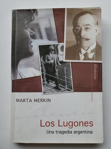 Los Lugones Una Tragedia Argentina Marta Merkin (Usado)