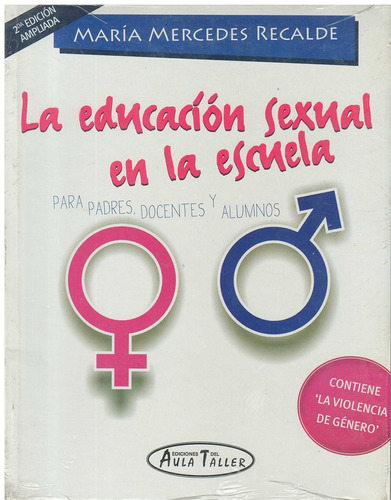 Educacion Sexual En La Escuela, La.  2da Edicion Ampliada