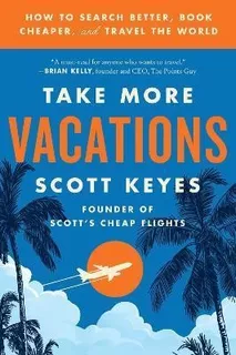 Libro Take More Vacations : How To Search Better, Book Ch...