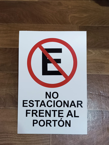 Imagen 2 de 4 de Cartel No Estacionar Prohibido Carteles Frente Al Porton